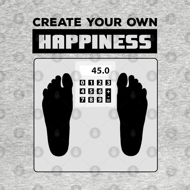 Create Your Own Happiness by CBV